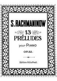 Treize préludes, op.32 - Sergei Rachmaninoff